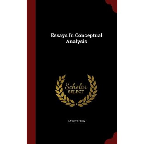 Essays in Conceptual Analysis Hardcover, Andesite Press