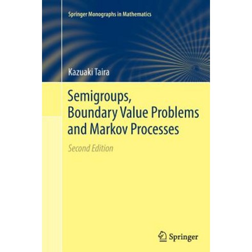 Semigroups Boundary Value Problems and Markov Processes Paperback, Springer