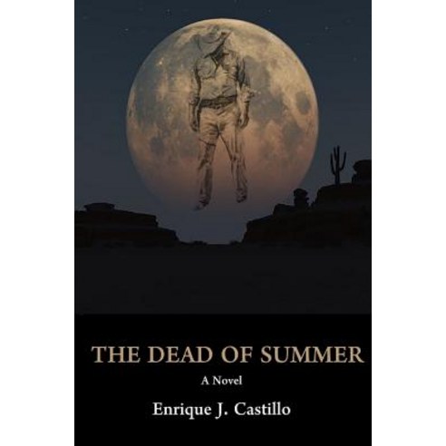 The Dead of Summer Paperback, Createspace Independent Publishing Platform