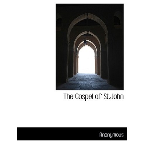 The Gospel of St.John Paperback, BiblioLife