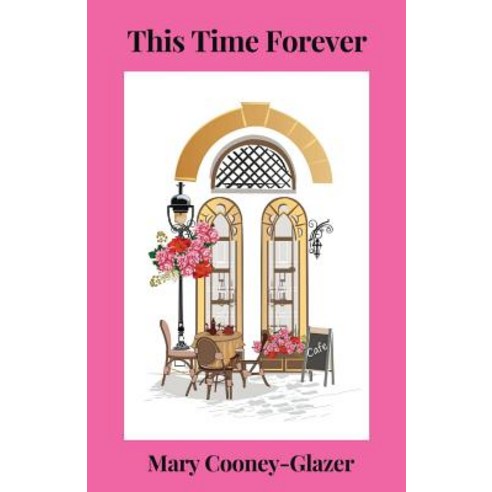This Time Forever Paperback, Mary Cooney-Glazer