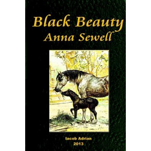 Black Beauty Anna Sewell Paperback, Createspace Independent Publishing Platform