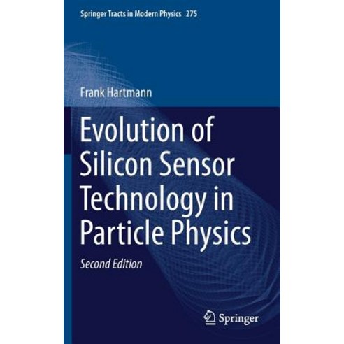 Evolution of Silicon Sensor Technology in Particle Physics Hardcover, Springer