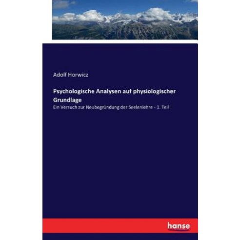 Psychologische Analysen Auf Physiologischer Grundlage Paperback, Hansebooks