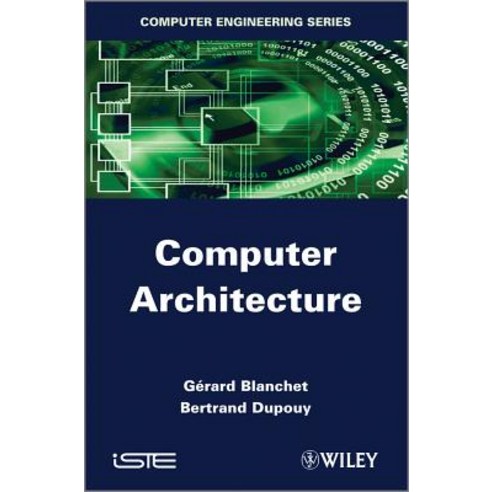 Computer Architecture Hardcover, Wiley-Iste