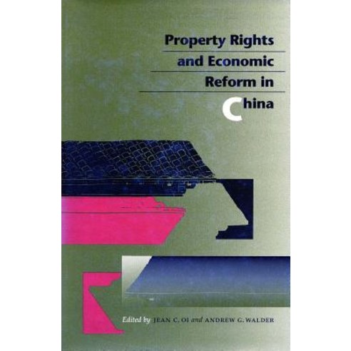 Property Rights and Economic Reform in China Hardcover, Stanford University Press