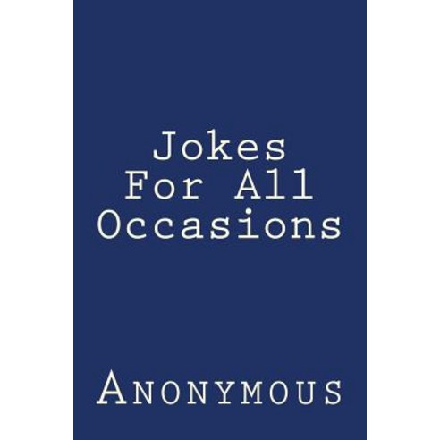 Jokes for All Occasions Paperback, Createspace Independent Publishing Platform