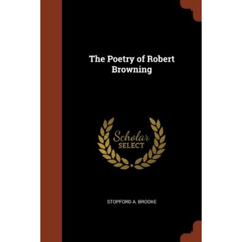 The Poetry of Robert Browning Paperback, Pinnacle Press