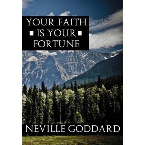 Your Faith Is Your Fortune Paperback, Createspace Independent Publishing Platform