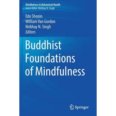 Buddhist Foundations of Mindfulness Paperback, Springer