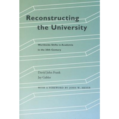 Reconstructing the University: Worldwide Shifts in Academia in the 20th Century Hardcover, Stanford University Press