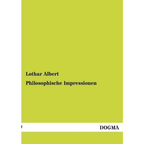 Philosophische Impressionen Paperback, Dogma