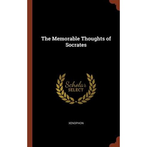The Memorable Thoughts of Socrates Hardcover, Pinnacle Press