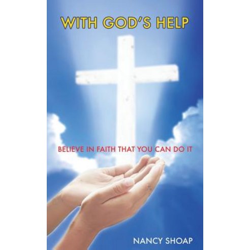 With God''s Help Paperback, Xulon Press