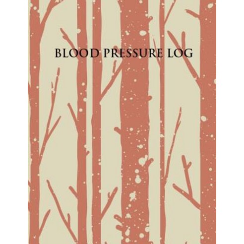 Blood Pressure Log Paperback, Createspace Independent Publishing Platform