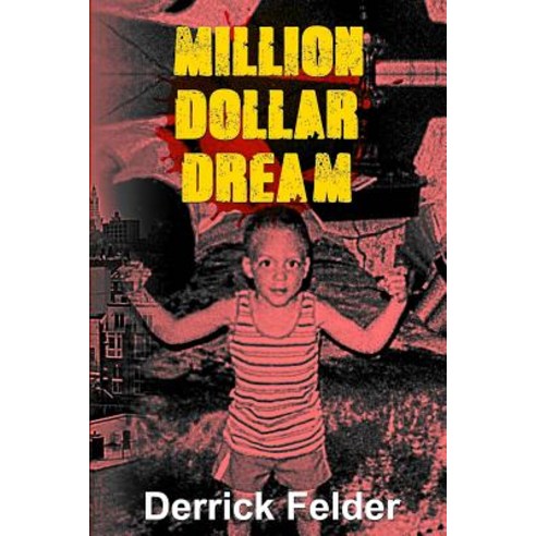 Million Dollar Dream Paperback, Createspace Independent Publishing Platform