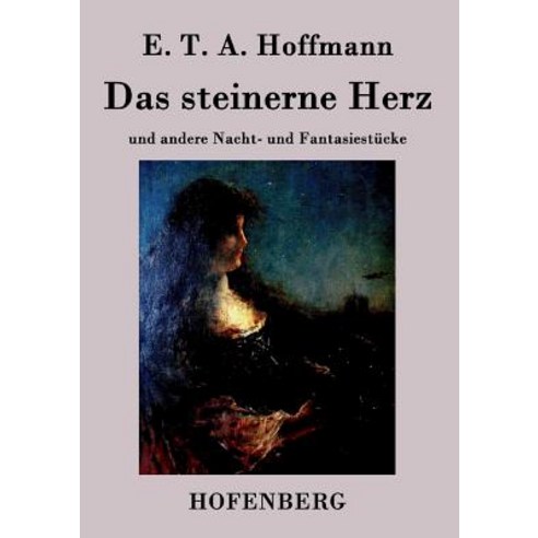 Das Steinerne Herz Paperback, Hofenberg