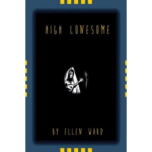 High Lonesome Paperback, Createspace Independent Publishing Platform