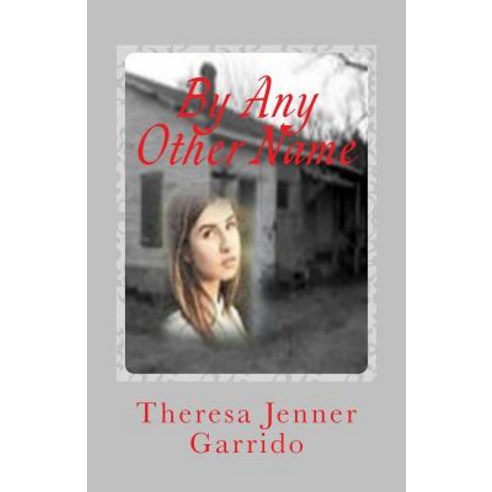 By Any Other Name Paperback, Createspace Independent Publishing Platform