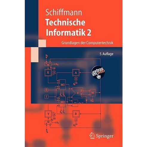 Technische Informatik 2: Grundlagen Der Computertechnik Paperback, Springer