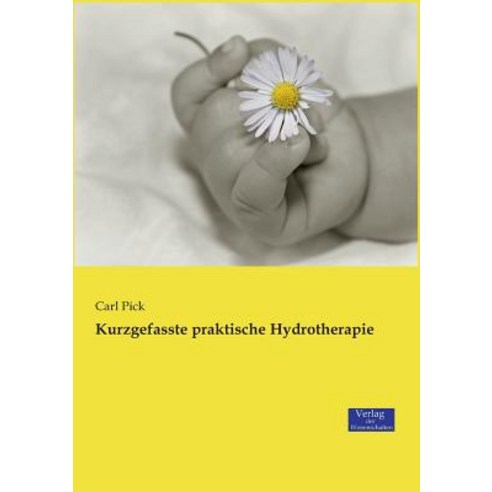 Kurzgefasste Praktische Hydrotherapie Paperback, Verlag Der Wissenschaften
