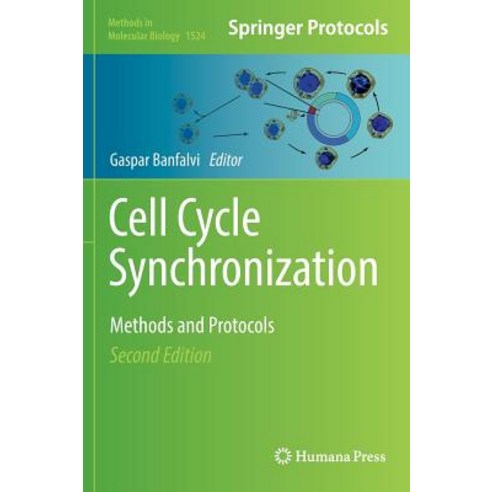 Cell Cycle Synchronization Methods and Protocols Hardcover Humana Biology Diagrams