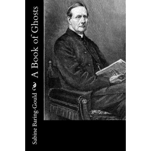 A Book of Ghosts Paperback, Createspace Independent Publishing Platform