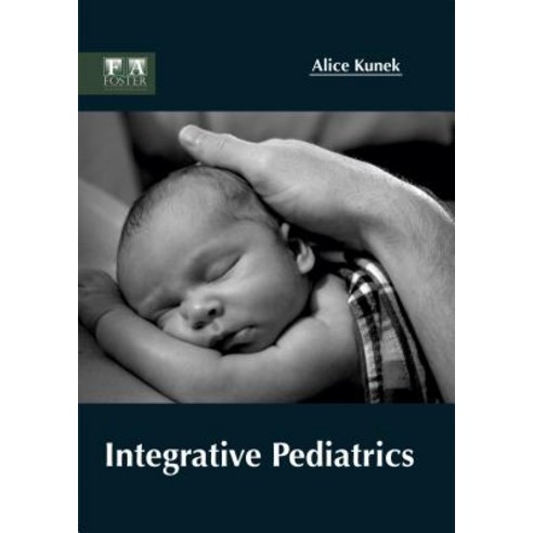 Integrative Pediatrics Hardcover, Foster Academics