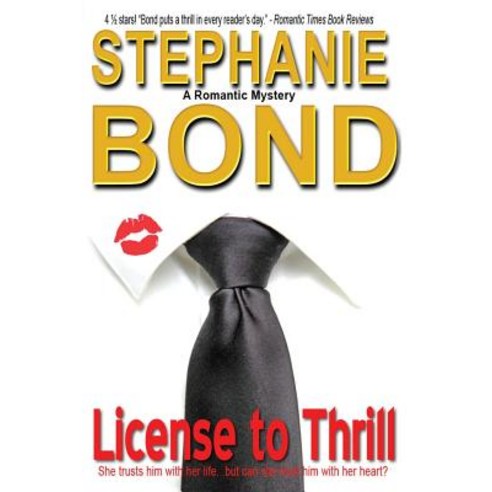 License to Thrill Paperback, Stephanie Bond, Incorporated