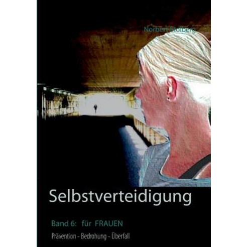 Selbstverteidigung Fur Frauen Paperback, Books on Demand