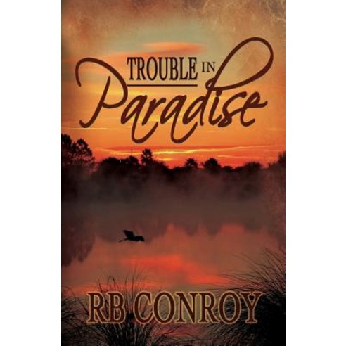 Trouble in Paradise Paperback, CCB Publishing