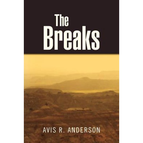 The Breaks Paperback, Xlibris Corporation