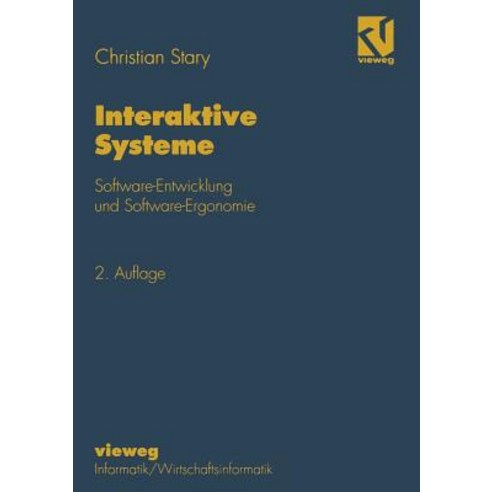 Interaktive Systeme: Software-Entwicklung Und Software-Ergonomie Paperback, Vieweg+teubner Verlag