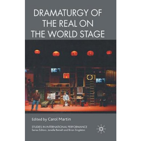 Dramaturgy of the Real on the World Stage Paperback, Palgrave MacMillan