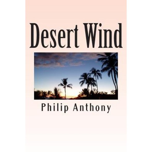 Desert Wind Paperback, Createspace