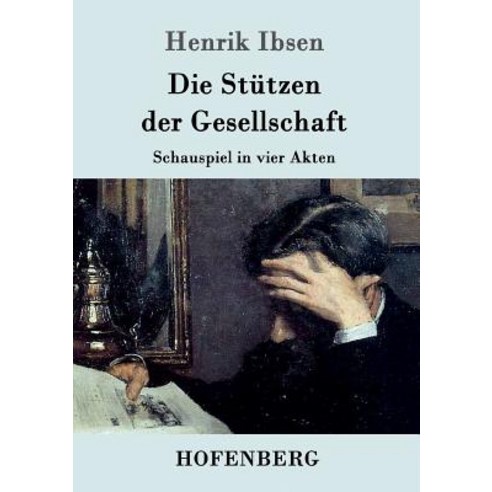 Die Stutzen Der Gesellschaft Paperback, Hofenberg