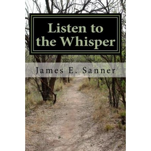 Listen to the Whisper Paperback, Createspace Independent Publishing Platform