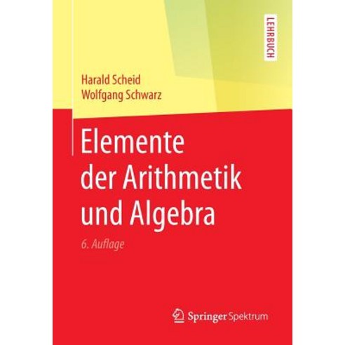 Elemente Der Arithmetik Und Algebra Paperback, Springer Spektrum