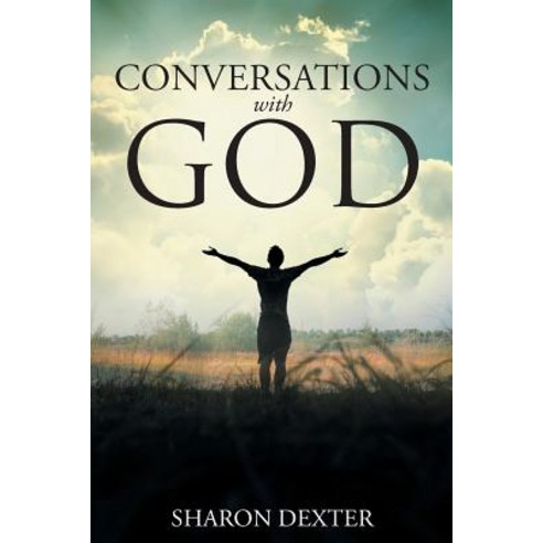 Conversations with God Paperback, Christian Faith Publishing, Inc.