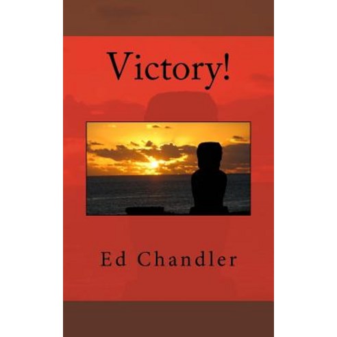 Victory! Paperback, Createspace Independent Publishing Platform