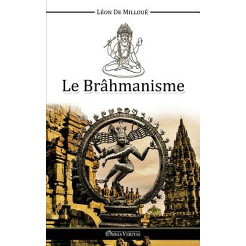 Le Brahmanisme Paperback, Omnia Veritas Ltd