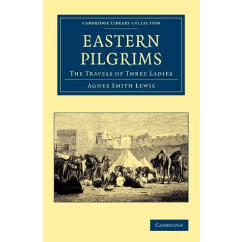Eastern Pilgrims:The Travels of Three Ladies, Cambridge University Press
