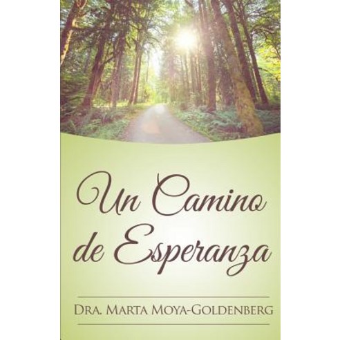 Un Camino de Esperanza Paperback, Createspace Independent Publishing Platform