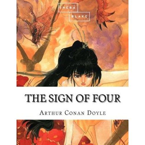 The Sign of Four Paperback, Createspace Independent Publishing Platform