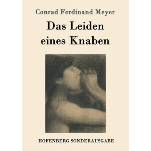 Das Leiden Eines Knaben Paperback, Hofenberg