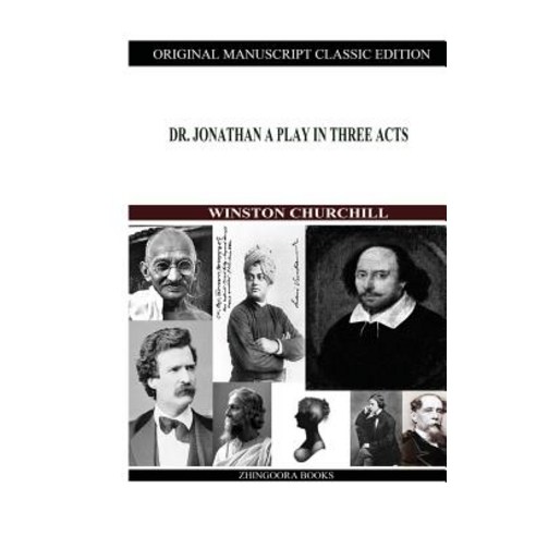 Dr. Jonathan a Play in Three Acts Paperback, Createspace Independent Publishing Platform