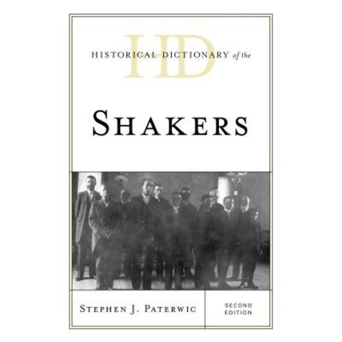 Historical Dictionary of the Shakers Hardcover, Rowman & Littlefield Publishers