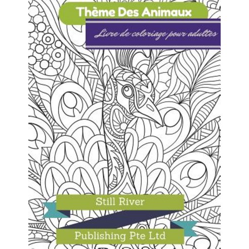 Theme Des Animaux: Livre de Coloriage Pour Adultes Paperback, Createspace Independent Publishing Platform