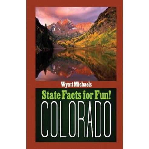State Facts for Fun! Colorado Paperback, Life Changer Press