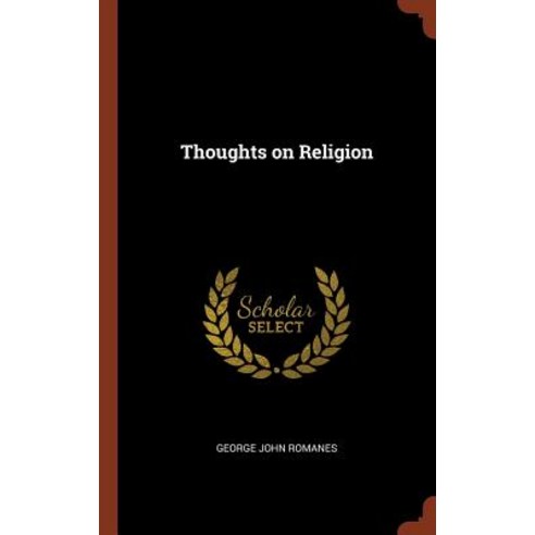 Thoughts on Religion Hardcover, Pinnacle Press